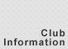 Club Information